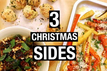 3 Christmas SIDES | Last-Minute Christmas Recipes