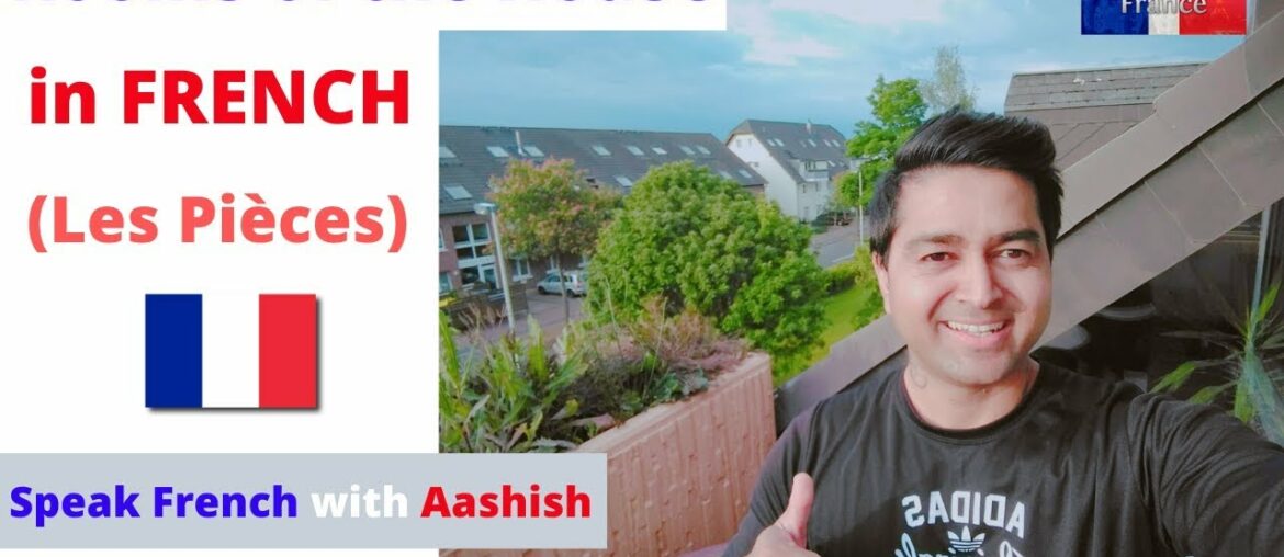 Rooms of the House vocabulary in French – Les pièces de la maison! Speak French with Aashish