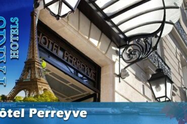 Hôtel Perreyve - Paris Hotels, France