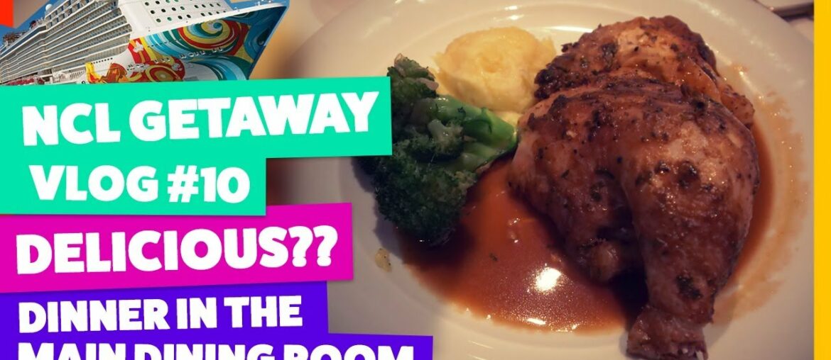 NCL Getaway | Vlog Part 10 | Dinner in the Main Dining Room NCL Getaway | Vlog Part 10 | Dinner in the Main Dining Room
