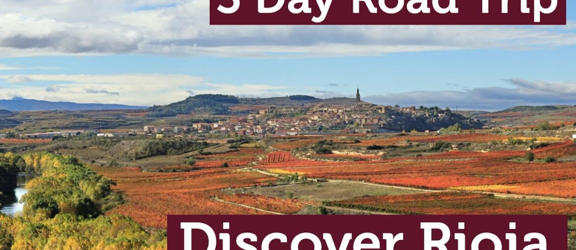 ROAD TRIP | Discover Rioja in 3 DAYS #Rioja #roadtrip #wine ROAD TRIP | Discover Rioja in 3 DAYS #Rioja #roadtrip #wine