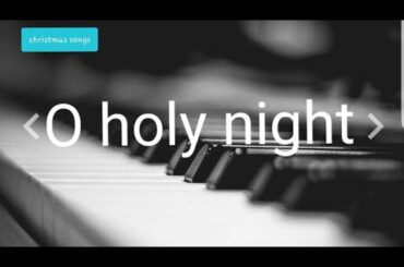 O Holy Night  // Piano