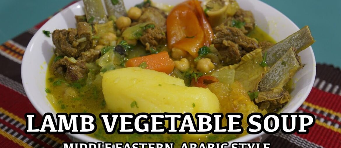 Lamb Vegetable Soup – Bone Soup – #howtocook #arabrecipes #middleeasternfood Recipe – Arabic Recipe Lamb Vegetable Soup - Bone Soup - #howtocook #arabrecipes #middleeasternfood Recipe - Arabic Recipe