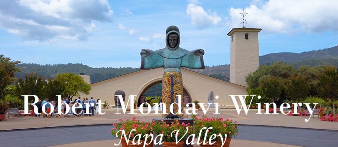 Robert Mondavi Winery - Napa Valley - California [4K]