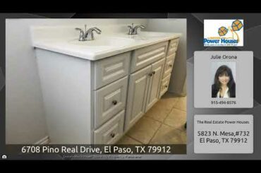 6708 Pino Real Drive, El Paso, TX 79912
