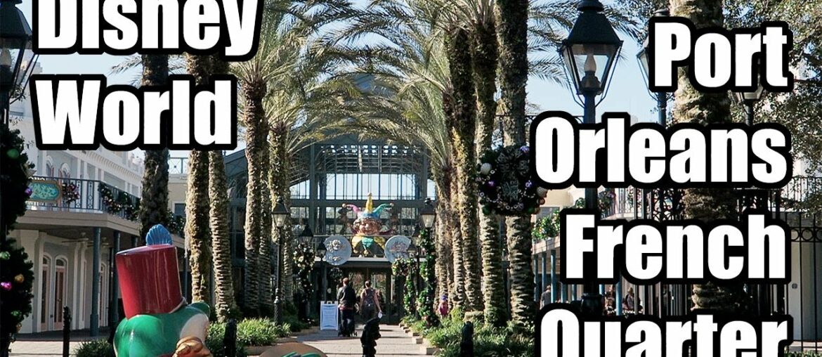 Disney World Port Orleans French Quarter Resort Tour and Review! Disney World Port Orleans French Quarter Resort Tour and Review!