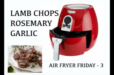 Juicy Lamb Chops Recipe - Air Fryer Friday