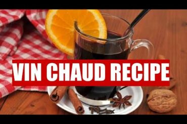HOW TO make Vin Chaud Mulled wine Glühwein | Beaujolais Nouveau 2019