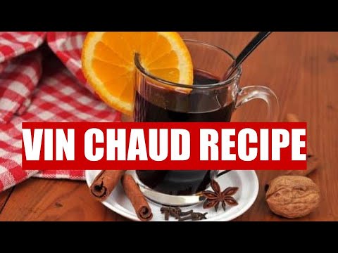 HOW TO make Vin Chaud Mulled wine Glühwein | Beaujolais Nouveau 2019 HOW TO make Vin Chaud Mulled wine Glühwein | Beaujolais Nouveau 2019