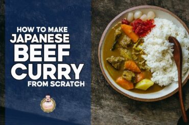 How to Make REAL Japanese Beef Curry from Scratch | Japanese Recipes