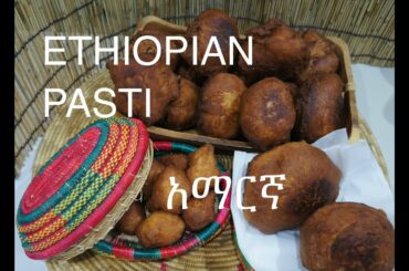 ★★ Ethiopian Pasti Recipe - Amharic አማርኛ Pasty Pastini