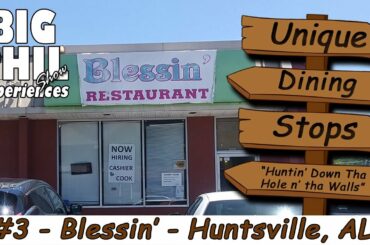 Unique Dining Stops #3 - Blessing Restuarant, Huntsville AL