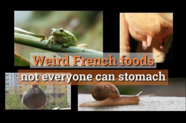 Weird French foods many foreigners can't stomach
