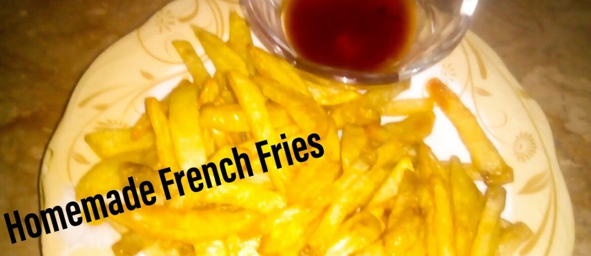 French Fries Recipe|| Homemade French Fries Recipe||French Fries Step by Step