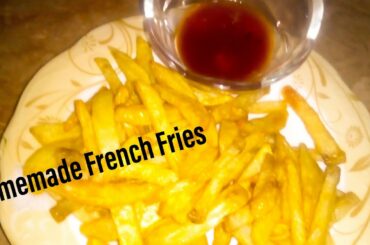 French Fries Recipe|| Homemade French Fries Recipe||French Fries Step by Step