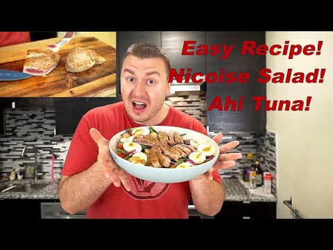 Easy Recipe | Nicoise Salad | Ahi Tuna 2019 Easy Recipe | Nicoise Salad | Ahi Tuna 2019