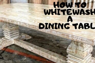 How to Whitewash a Dining Table