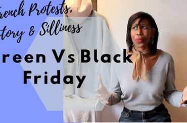 French Protests, History and the Silly for Black Friday in Paris