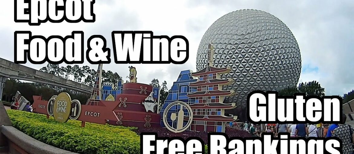 Disney World Epcot Food & Wine 2016 Gluten Free Food Rankings! Disney World Epcot Food & Wine 2016 Gluten Free Food Rankings!