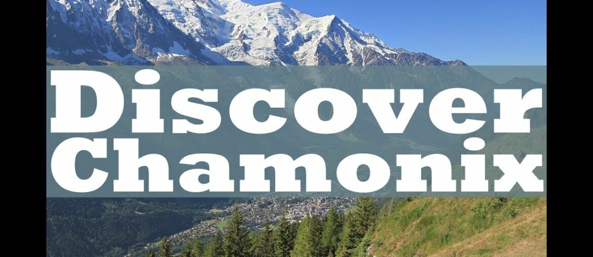 Discover Chamonix, France | FlightHub Discover Chamonix, France | FlightHub