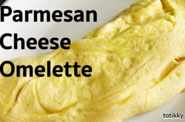 Parmesan Omelette Breakfast Recipe