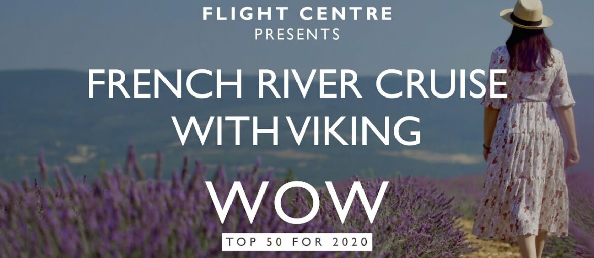 Immerse yourself in France on a Viking river cruise