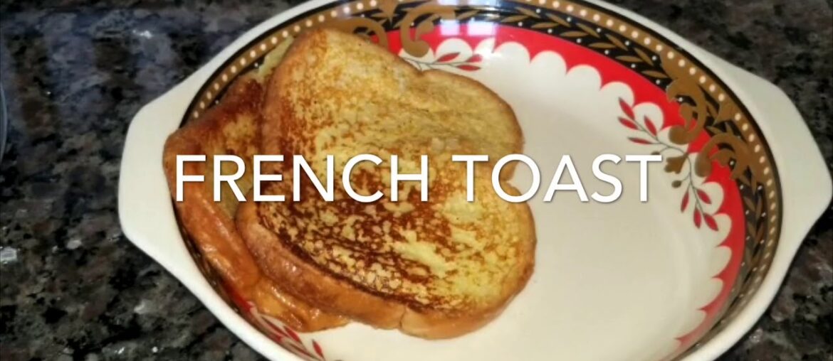 French Toast | Easy Bread Recipe