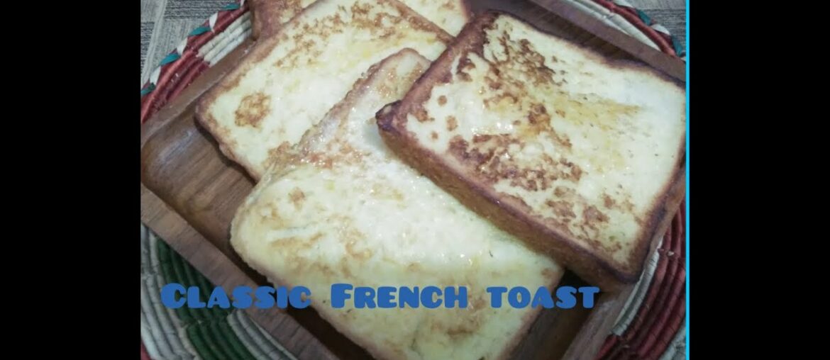 How to make French Toast | Quick & Easy Recipe by Tasty Foods N