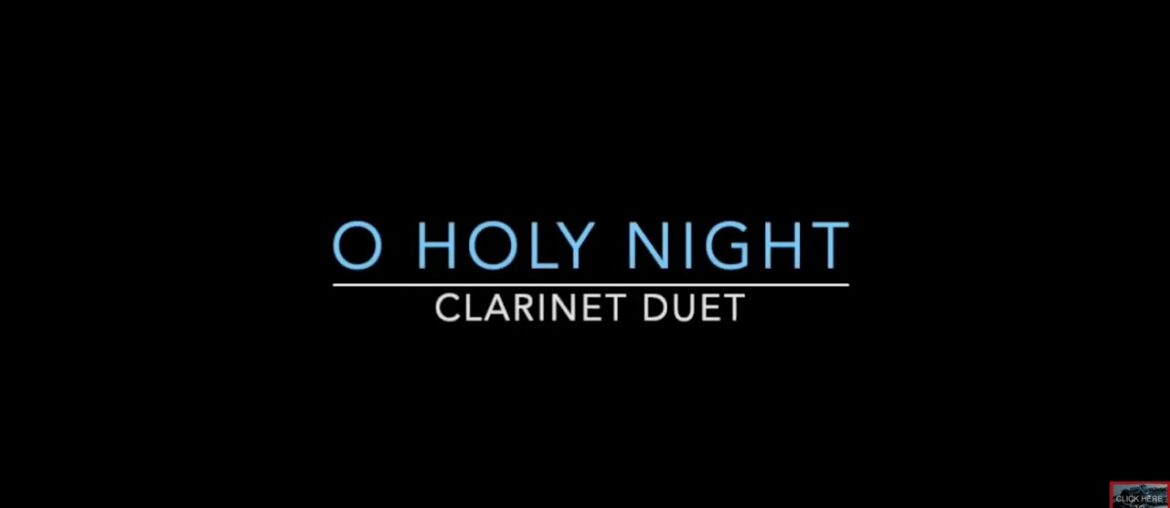 O Holy Night, Clarinet Duet