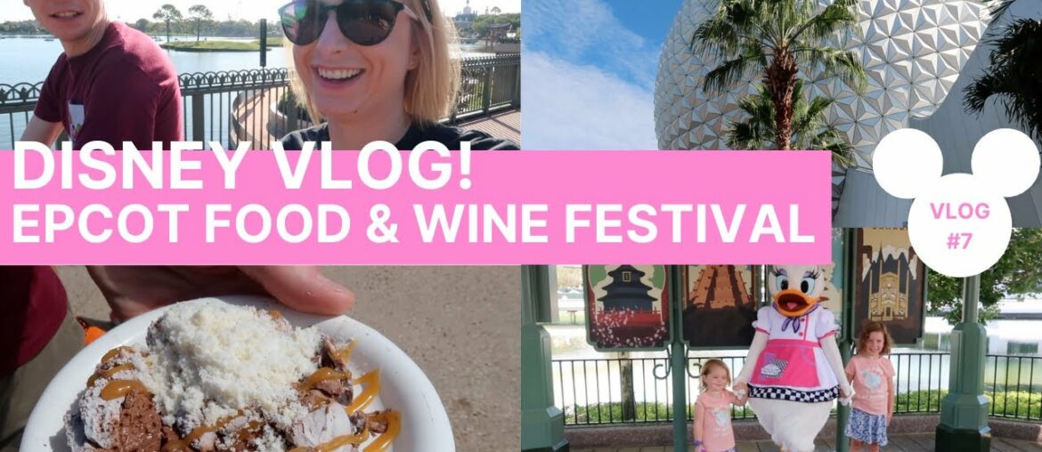 Disney Vlog Day 5 | First Time at Epcot Food & Wine Festival | October 2019 | Knappily Ever After Disney Vlog Day 5 | First Time at Epcot Food & Wine Festival | October 2019 | Knappily Ever After