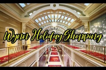 Mall Meandering (ep. 210): Wynn Las Vegas Shopping Holiday 2019