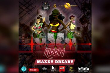 MAXXY DREADY - BODY WINE (The XXX RIDDIM)