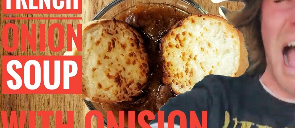 #onision #tcaprecipes #okgroomer French Onion Soup with Onision