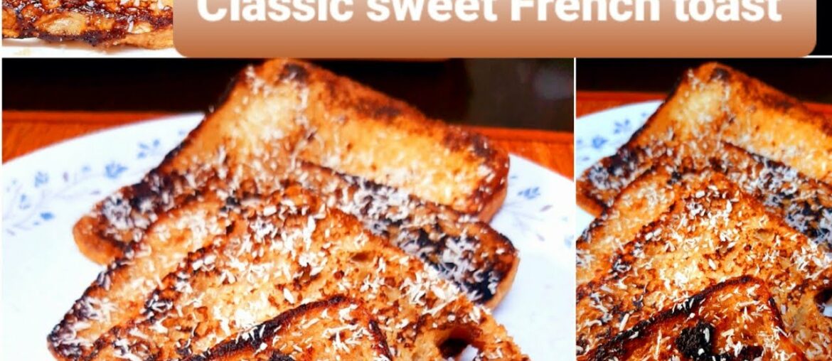 How to Make French Toast!! Classic Quick and Easy Recipe|Sweet Egg French toast How to Make French Toast!! Classic Quick and Easy Recipe|Sweet Egg French toast