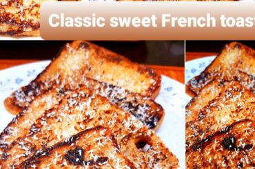 How to Make French Toast!! Classic Quick and Easy Recipe|Sweet Egg French toast