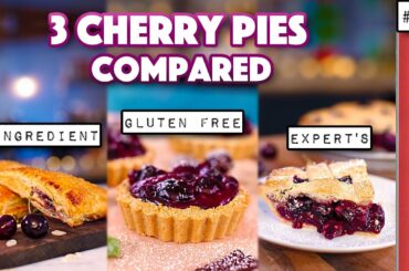 3 Cherry Pie Recipes at 3 difficulties (Perfect for Thanksgiving!!)