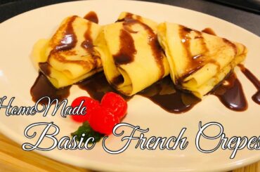 HOW TO MAKE FRENCH CREPES | EASY CREPE RECIPE( BASIC & HOMEMADE )