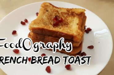 French toasts recipe/Bombay toast/FoodOgraphy