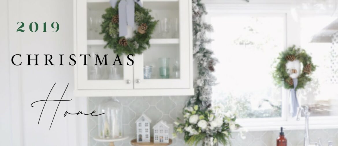 CHRISTMAS HOME TOUR | 2019 CHRISTMAS HOME TOUR | 2019