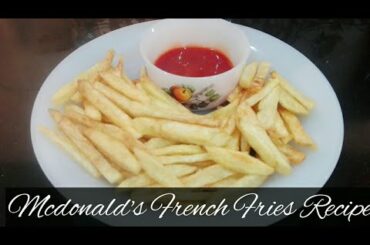 Mcdonald's Fries At Home Recipe / French Fries Recipe /How to Make Crispy French Fries at Home