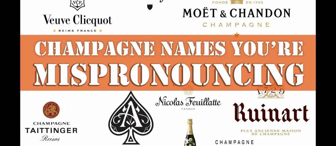 How to Pronounce 60 CHAMPAGNE Brands? (CORRECTLY) French Pronunciation