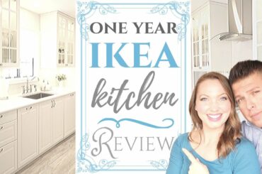 $15,000 IKEA Kitchen Review One Year Update | What We Would Change | French Country Full Remodel