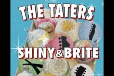 The Taters - SHINY & BRITE - 13 O Holy Night