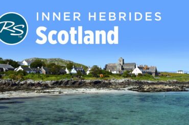Inner Hebrides, Scotland: Mull, Iona, and Staffa - Rick Steves’ Europe Travel Guide - Travel Bite