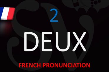 What's French for Two? Translation & Pronunciation (Number 2)