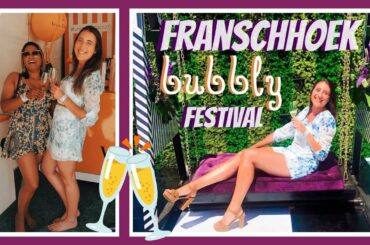 FRANSCHHOEK BUBBLY FESTIVAL | French Champagne, Italian Prosecco, & Methode Cap Classique