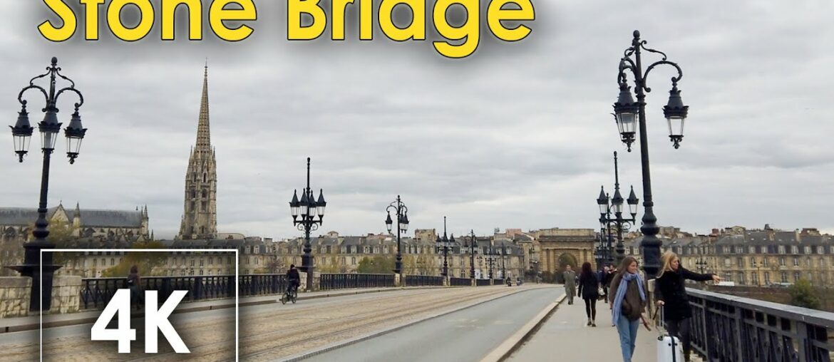 4k walk video BORDEAUX France : City Sounds walk on the Pont de Pierre / Stone Bridge - osmo pocket