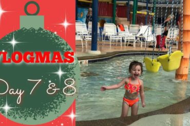 VLOGMAS DAY 7 AND 8 | BIG SPLASH ADVENTURE - FRENCH LICK | BRIANA STEVENSON