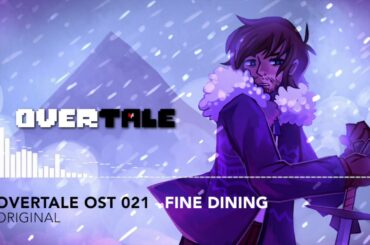 "Overtale OST 021 - Fine Dining" - Original