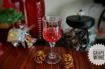 Homemade Grape wine Part - 2 / Christmas Special